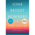 Some Bright Nowhere - Paperback