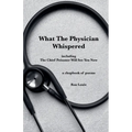What The Physician Whispered - Paperback