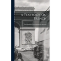 A Textbook On French - Hardcover