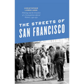 The Streets of San Francisco: Policing and the Creation of a Cosmopolitan Liberal Politics, 1950-1972 - Paperback
