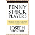 Penny Stock Players: Penetrating the minds of underground penny stock traders as they strive to beat the pink sheet and over the counter market - Paperback