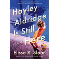 Hayley Aldridge Is Still Here - Paperback