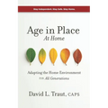 Age In Place At Home: Adapting The Home Environment For All Generations - Paperback