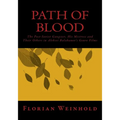 Path of Blood: The Post-Soviet Gangster, His Mistress and Their Others in Aleksei Balabanov's Genre Films - Paperback