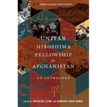 The UNITAR Hiroshima Fellowship for Afghanistan: An Anthology - Paperback