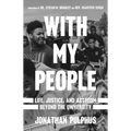 With My People: Life, Justice, and Activism Beyond the University - Paperback
