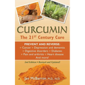 Curcumin: The 21st Century Cure - Paperback