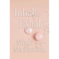 Inhale Exhale - Paperback