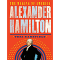 Alexander Hamilton: The Making of America - Paperback