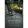 The Little Way of Ruthie Leming: A Southern Girl, a Small Town, and the Secret of a Good Life - Paperback