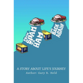 From Spam To Ham And Back Again: A Story About Life's Journey - Paperback