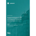 Experimentation in 5G and beyond Networks: State of the Art and the Way Forward - Hardcover