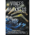 Voices in the Darkness - Hardcover