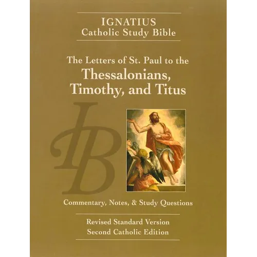 The Letters of St. Paul to the Thessalonians, Timothy, and Titus - Paperback