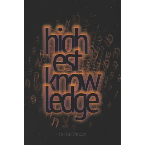 Highest Knowledge Ever - Paperback