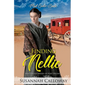 Finding Nellie: Mail Order Brides of Fort Regent - Paperback