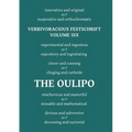 Verbivoracious Festschrift Volume Six: The Oulipo - Paperback