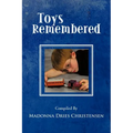 Toys Remembered: Men Recall Their Childhood Toys - Paperback