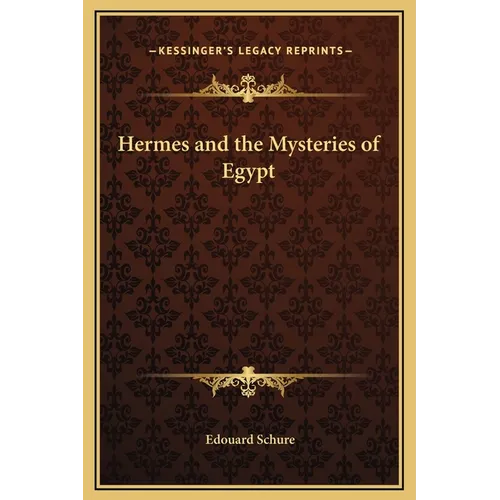 Hermes and the Mysteries of Egypt - Hardcover