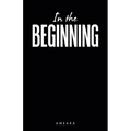In the Beginning - Paperback