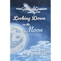 Looking down on the Moon - Paperback