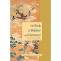 The Book of Balance and Harmony: A Taoist Handbook - Paperback