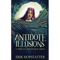 Antidote Illusions: A Tristan Grieves Fragment - Paperback