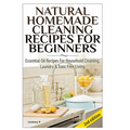 Natural Homemade Cleaning Recipes for Beginners - Hardcover