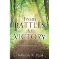 From Battles to Victory: Standing Strong in Your Call - Paperback