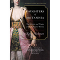 Daughters of Britannia: The Lives and Times of Diplomatic Wives - Paperback
