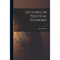 Lectures on Political Economy; 2 - Paperback