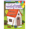 Surprise! & Ballet School - Library Binding