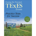 Passing the Principal TExES Exam: Practice Tests for Success - Paperback