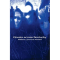 Ghosts Across Kentucky - Paperback