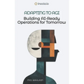 Adapting to AGI: Building AI-Ready Operations for Tomorrow - Paperback
