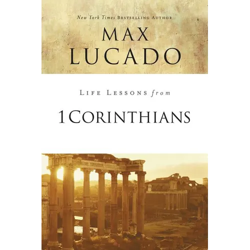 Life Lessons from 1 Corinthians: A Spiritual Health Check-Up - Paperback