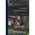 Famous Industrialists - Paperback