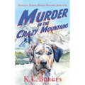 Murder in the Crazy Mountains - Paperback