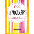 CSS Typography and Web Fonts - Paperback