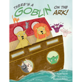 There's a Goblin on the Ark - Hardcover