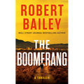 The Boomerang: A Thriller - Hardcover