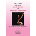 The Journey Surviving Breast Cancer and Managing Lymphedema - Paperback