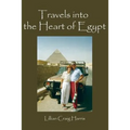Travels Into the Heart of Egypt - Paperback