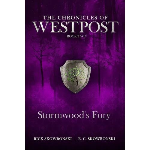 Stormwood's Fury: The Chronicles of Westpost Book 2 - Paperback