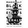 Magically Black and Other Essays - Paperback
