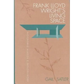 Frank Lloyd Wright's Living Space - Hardcover