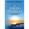 The Power of Owning Up: A Book on Responsibility for Leaders and Coaches - Paperback