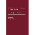 Economics Journals and Serials: An Analytical Guide - Hardcover
