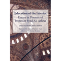 Education of the Interior: Essays in Honour of Professor Syed Ali Ashraf - Paperback