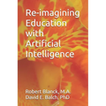 Re-imagining Education with Artificial Intelligence - Paperback